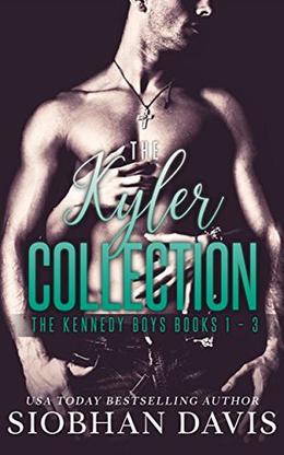 The Kyler Collection: The Kennedy Boys Books 1 - 3 by Siobhan Davis