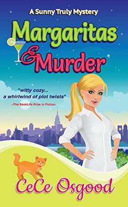 Margaritas & Murder: A Sunny Truly Mystery by CeCe Osgood