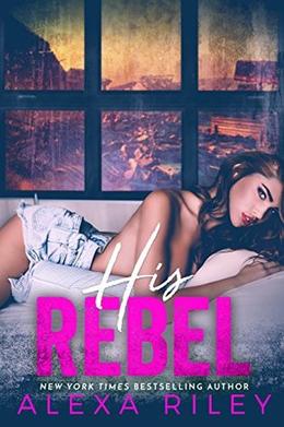 His Rebel (Rebel #1)