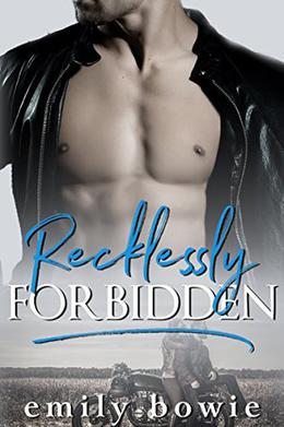 Recklessly Forbidden (Bennett Brothers #2)