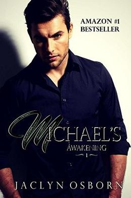 Michael's Awakening by Jaclyn Osborn