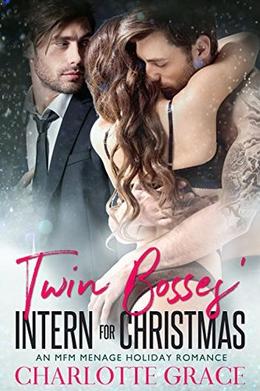 Twin Bosses' Intern for Christmas: An MFM Menage Holiday Romance by Charlotte Grace, ReddHott Covers