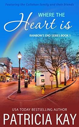 Where the Heart Is by Patricia Kay