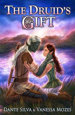 The Druid's Gift by Dante Silva, Vanessa Mozes, Isis Souza, Sarah Collingwood