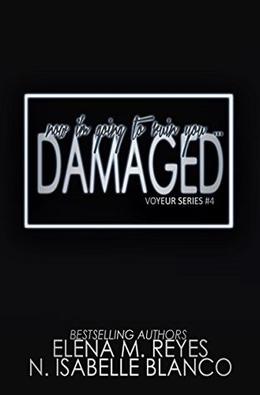 Damaged by N. Isabelle Blanco, Elena M. Reyes