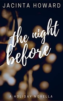 The Night Before by Jacinta Howard