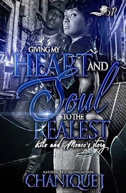 Giving My Heart and Soul to the Realest by Chanique J.