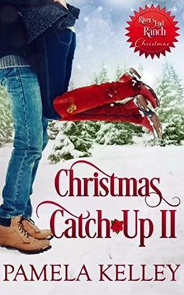 Christmas Catch-Up II by Pamela M. Kelley