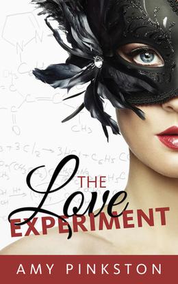 The Love Experiment by Amy Pinkston