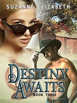DESTINY AWAITS: A Western Time Travel Romance by Suzanne Elizabeth