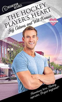 The Hockey Player's Heart by Jeff Adams, Will Knauss