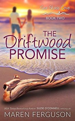 The Driftwood Promise by Maren Ferguson, Suzie O'Connell
