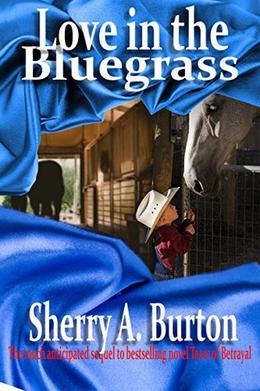 Love in the Bluegrass by Sherry A. Burton