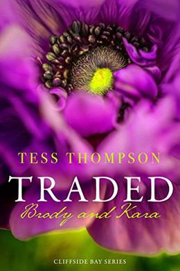 Traded: Brody and Kara (Cliffside Bay #1)
