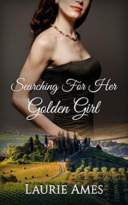 Searching for her Golden Girl  (Lesbian Romance) by Laurie Ames