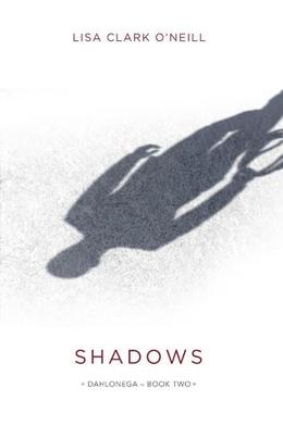 Shadows by Lisa Clark O'Neill