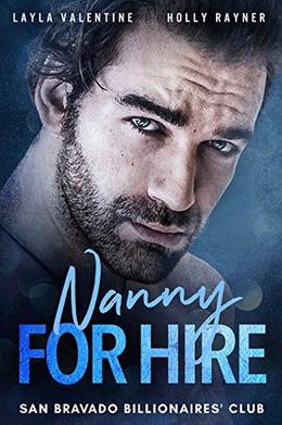 Nanny For Hire (San Bravado Billionaires' Club #2)