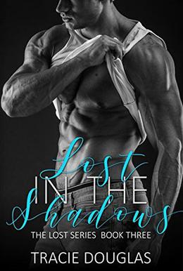 Lost in the Shadows by Tracie Douglas, Dark Water Covers