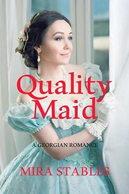 Quality Maid by Mira Stables