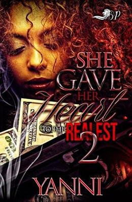 She Gave Her Heart to The Realest 2 by Yanni