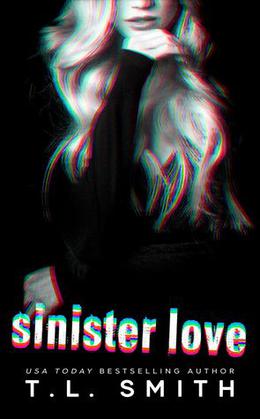Sinister Love (Dark Intentions Duet #2)