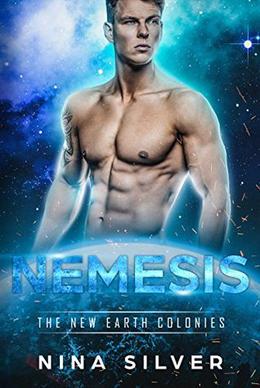 Nemesis: The New Earth Colonies by Nina Silver