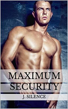 Maximum Security (Sentinel Security #4)