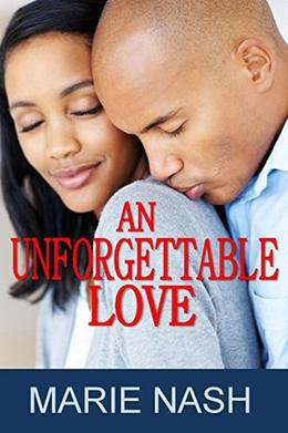 An Unforgettable Love by Marie Nash