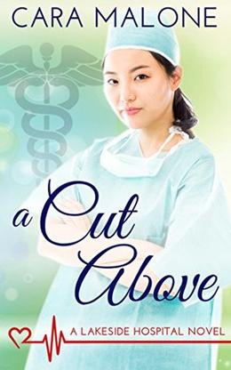 A Cut Above (Lakeside Hospital #2)