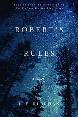 Robert's Rules  (North of the Tension Line) by J.F. Riordan