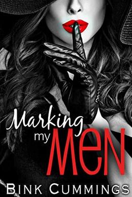 Marking My Men by Bink Cummings