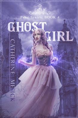 Ghost Girl by Catherine Mesick