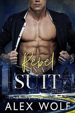 Rebel in a Suit by Alex Wolf