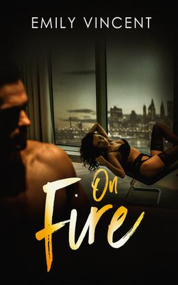 On Fire by Emily Vincent