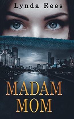 Madam Mom by Lynda Rees, Melinda Williams