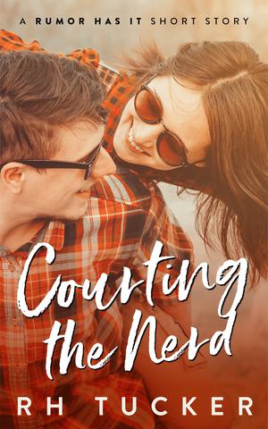 Courting The Nerd: A Rumor Has It short story (Rumor Has It series #2.5)