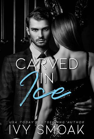 Carved in Ice by Ivy Smoak