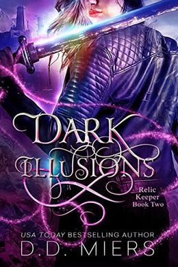 Dark Illusions (Relic Keeper #2)
