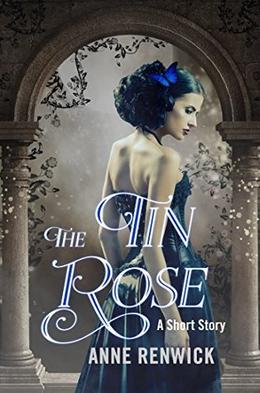 The Tin Rose (Elemental Web Chronicles #0.5)