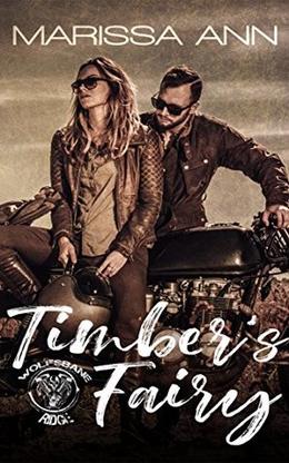 Timber's Fairy  (Wolfsbane Ridge MC) by Marissa Ann