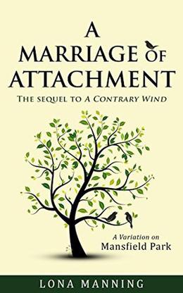 A Marriage of Attachment by Lona Manning