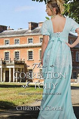 The Correction of Folly by Christine Combe