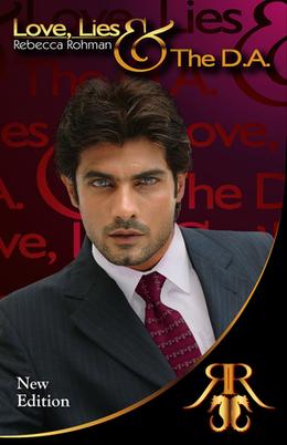 Love, Lies & the D.A. by Rebecca Rohman