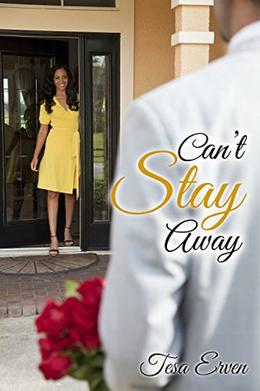 Can't Stay Away by Tesa Erven