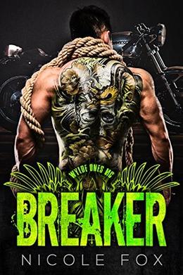 Breaker: A Motorcycle Club Romance by Nicole Fox