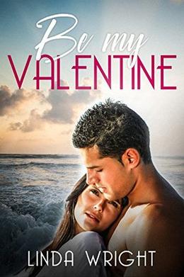 Be My Valentine by Linda Wright