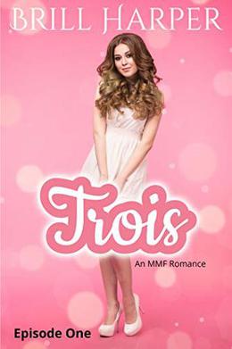Trois: Episode 1 (Trois #1)