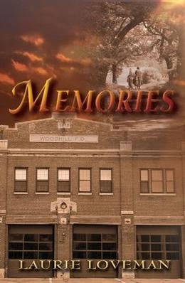 Memories  (Firehouse Family) by Laurie Loveman