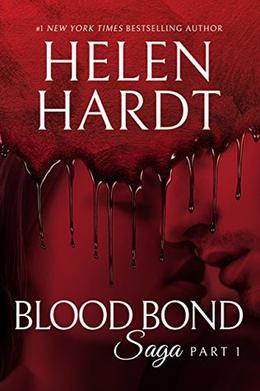 Blood Bond Saga: Part 1 by Helen Hardt