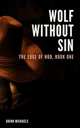 Wolf Without Sin: Edge of Nod, Book 1 by Quinn Michaels